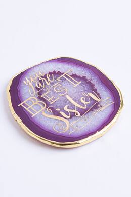 Logam Agate Coaster - You Are The Best Sister In The World